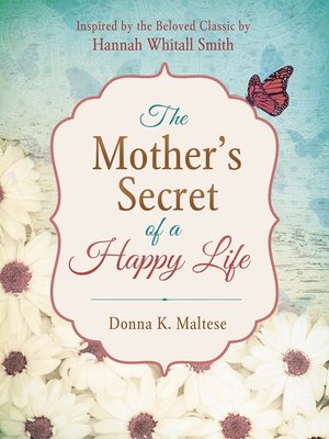 cover image of The Mother's Secret of a Happy Life